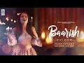 Download Lagu Baarish ( Full Video ) Neha Kakkar  | Bilal Saeed  | Desi Music Factory