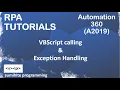 RPA tutorial VBScript call Automation 360 or A2019 Try Catch Throw Exception Handling