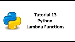 Tutorial 13 - Python Lambda Functions