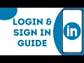 How to Log In and Sign In to Your LinkedIn Account