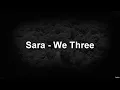 Download Lagu Sara - We Three (Lyrics)