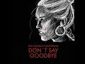 Don't Say Goodbye - Phil the Beat & Lovespeake