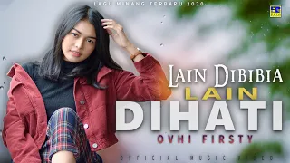 ovhi firsty lain dibibia lain dihati official music video lagu minang terbaru 2020