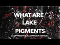 What are Lake Pigments How to Make Them Re-Upload