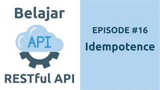 Download Belajar RESTful API - 16 Idempotence MP3