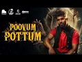 Download Lagu Poovum Pottum Official Music Video - Achu | Naveena | Mj Melodies | Ajenth VFX