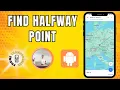 How to Find Halfway Point on Google Maps Discover How Easily