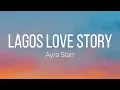 Ayra Starr - Lagos Love Story (Lyrics)