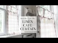 How to Sew a Cafe Curtain Linen Farmhouse Curtain Tutorial