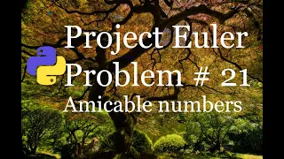 project Euler Problem 21 Amicable numbers