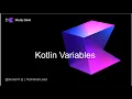 3 Kotlin Tutorial for beginners How to declare variable in kotlin