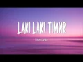 Toton Caribo - Laki Laki Timur (Lirik Lagu)