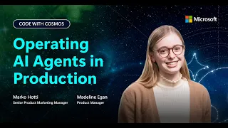 Code with Cosmos: Operating AI Agents in Production