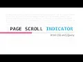 Page Scroll Progress Indicator using Html CSS and jQuery