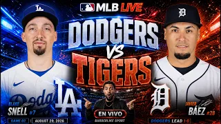DODGERS vs TIGERS EN VIVO Narracion y Comentarios MLB HOY