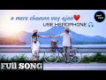 Download Lagu O mere channa vey ajaa | loveing song | singer - Shaan \u0026 Himesh