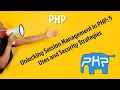 5 Unlocking Session Management in PHP 5 Uses and Security Strategies