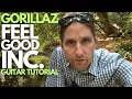 Download Lagu Feel Good Inc. by Gorillaz Guitar Tutorial - Guitar Lessons with Stuart!