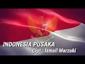 Download Lagu Lirik Lagu Indonesia Pusaka, (Ciptaan Ismail Marzuki), || Lagu Nasional