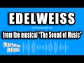 Download Lagu The Sound of Music - Edelweiss (Karaoke Version)