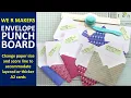 How to use We R Makers Envelope Punch Board for Custom envelopes for thicker or layered A2 cards