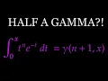 Half a Gamma - The Incomplete Gamma Function