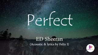 Download Perfect - Ed Sheeran (Lyrics / Lirik \u0026 Cover by Felix I) MP3