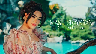 Mash Israyelyen - Achqerd Sirun