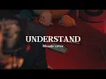 Download Lagu Understand - MELOH (ft. GIST) - Meanie cover