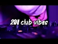 Download Lagu 2011 club vibes ~party playlist