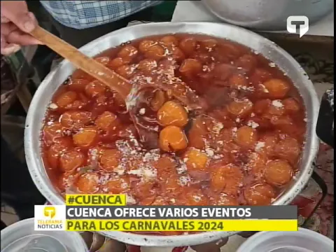 Cuenca ofrece varios eventos para los carnavales 2024