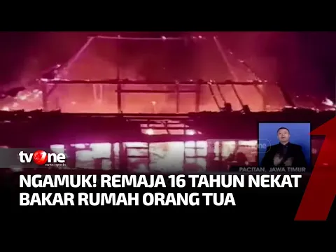 Remaja 16 Tahun di Pacitan Bakar Rumah Orang Tua
