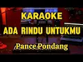 Download Lagu ADA RINDU UNTUKMU | Pance Pondang | Karaoke Nostalgia