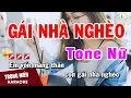 Karaoke Gái Nhà Nghèo Tone Nữ Nhạc Sống Âm Thanh Chuẩn | Trọng Hiếu