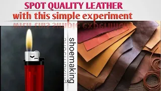how to spot a quality leather in shoemaking with this simple experiment shoemaking