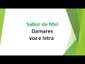Download Lagu Sabor de Mel - Damares - voz e letra