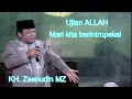 Download Lagu Ujian Allah KH Zainuddin MZ   Ceramah Pendek Singkat   Story WA 30 Detik Ceramah !!!