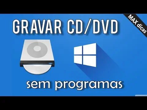 Download MP3 COMO GRAVAR CD/DVD PELO WINDOWS - Sem programa adicional