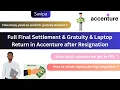 FFS Gratuity Laptop return in Accenture after resignation