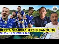 Kabar Baik Bikin Hari Tim Makin Cerah 🔵 Berita Persib Terbaru 🔵 16 Desember 2025