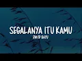 David Bayu - Segalanya Itu Kamu (Lirik Lagu)