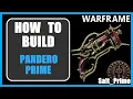 Pandero Prime - How to Build Gameplay