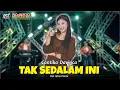 Download Lagu Cantika Davinca - Tak Sedalam Ini | Sagita Djandhut Assololley | Dangdut (Official Music Video)