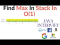 Find Max in order O 1 from a stack without using another stack