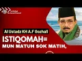 Download Lagu CERAMAH SUNDA KH A.F GOZHALI : ISTIQOMAH MUN MATUH SOK MATIH