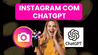 Melhorar seu Instagram com o ChatGPT (inteligência Artificial)