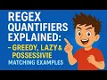 Regex Quantifiers Explained n m Greedy Lazy Possessive Matching Examples