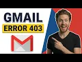Fix Gmail Error Code 403 Easy Step-By-Step Guide