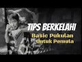 Download Lagu TIPS BERKELAHi - BASIC PUKULAN untuk pemula