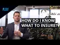 How Do I Know What to Insure KBI Group